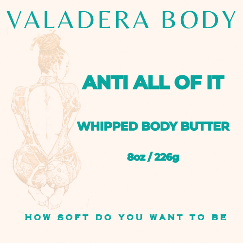 ANTI ALL OF IT BODY BUTTER 8 OZ