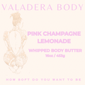 PINK CHAMPAGNE LEMONADE WHIPPED BODY BUTTER 16 OZ
