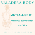 ANTI ALL OF IT BODY BUTTER 16 OZ