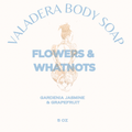 FLOWERS & WHATNOTS SOAP 5 OZ